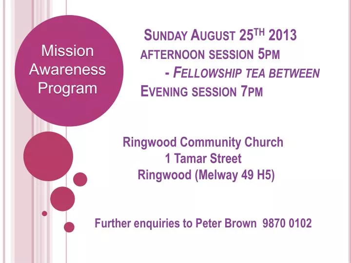 sunday august 25 th 2013 afternoon session 5pm fellowship tea between evening session 7pm