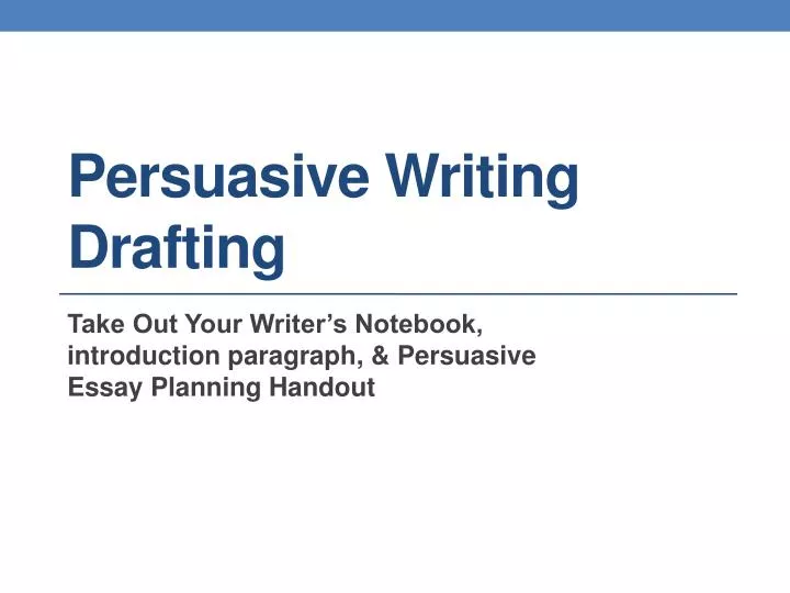 persuasive writing drafting