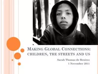 making global connections children the streets and us