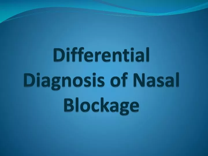 differential diagnosis of nasal blockage