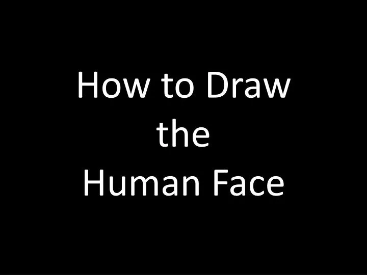 how to draw the human face