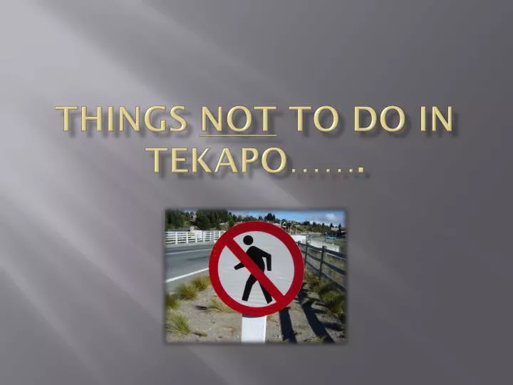 things not to do in tekapo
