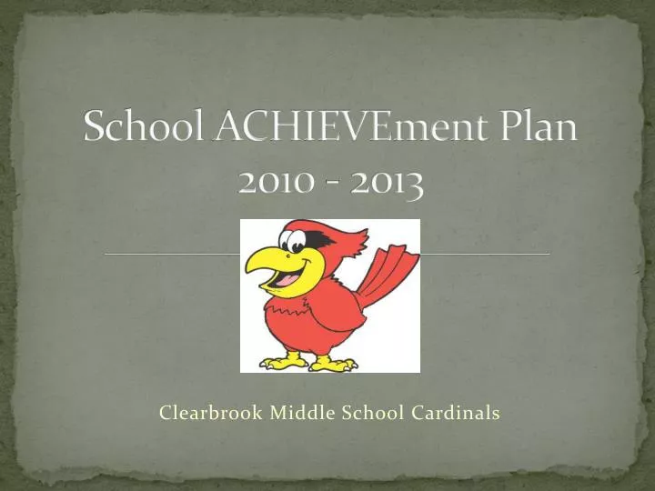 school achievement plan 2010 2013