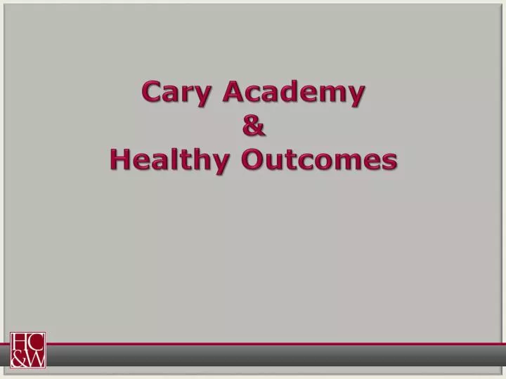 cary academy healthy outcomes