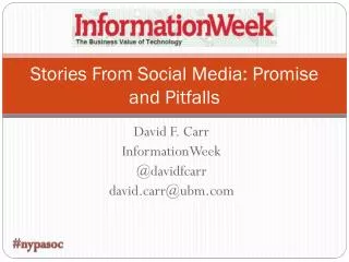 Stories From Social Media: Promise and Pitfalls
