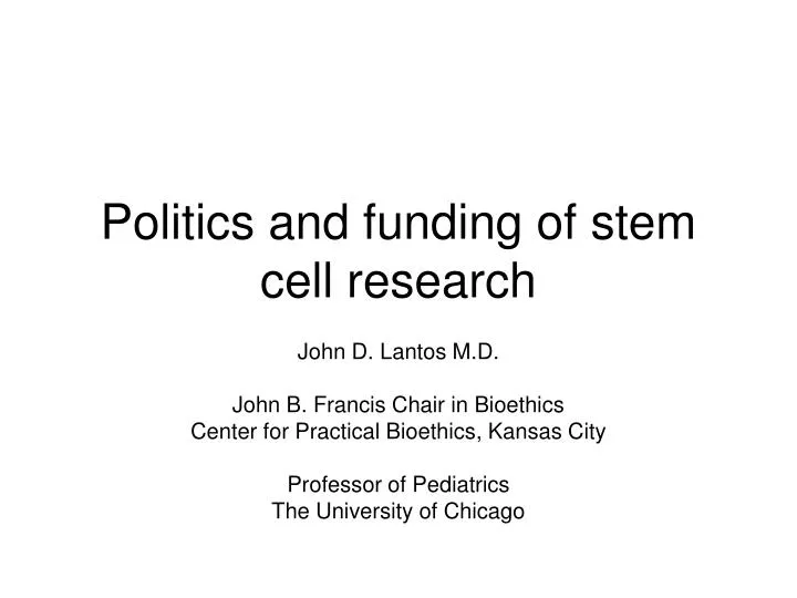 politics and funding of stem cell research