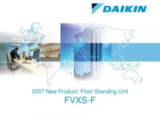 2007 New Product: Floor Standing Unit FVXS-F