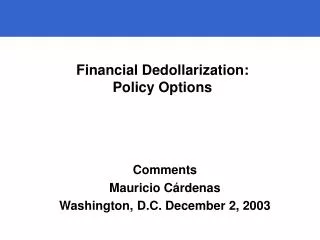 Financial Dedollarization: Policy Options