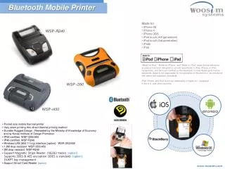 ▪ Pocket size mobile thermal printer ▪ Very silent printing thru direct thermal printing method