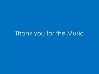 thank you for the music
