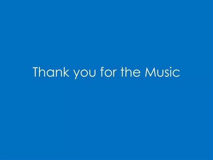 thank you for the music