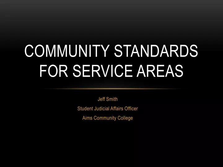 community standards for service areas