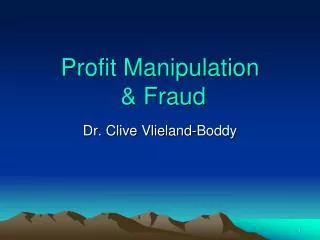 Profit Manipulation &amp; Fraud