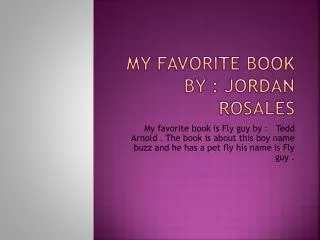 My favorite book by : Jordan Rosales