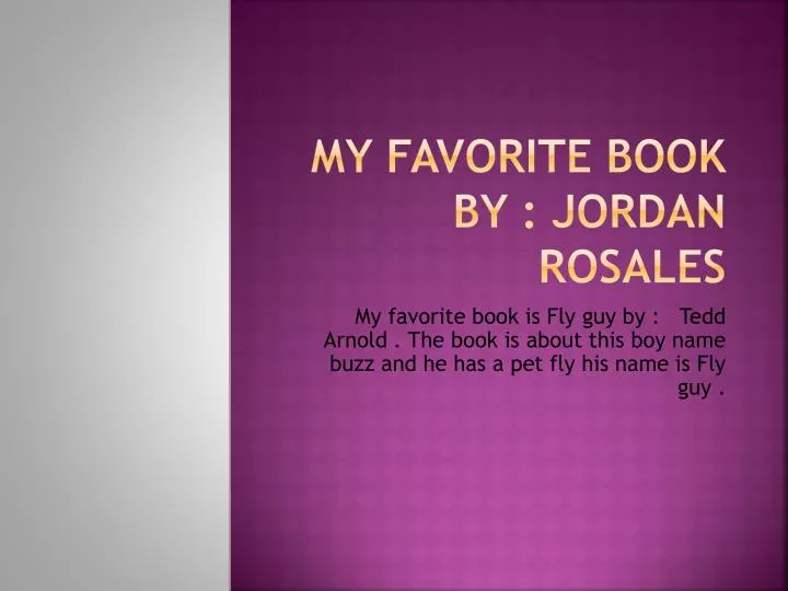 my favorite book by jordan rosales
