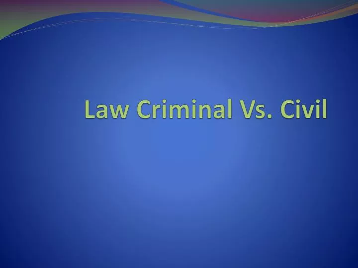 law criminal vs civil