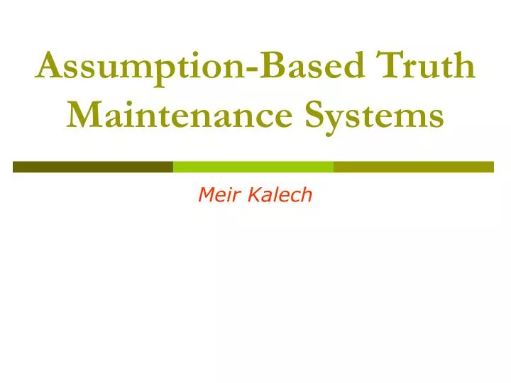 assumption based truth maintenance systems