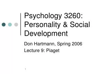 Psychology 3260: Personality &amp; Social Development