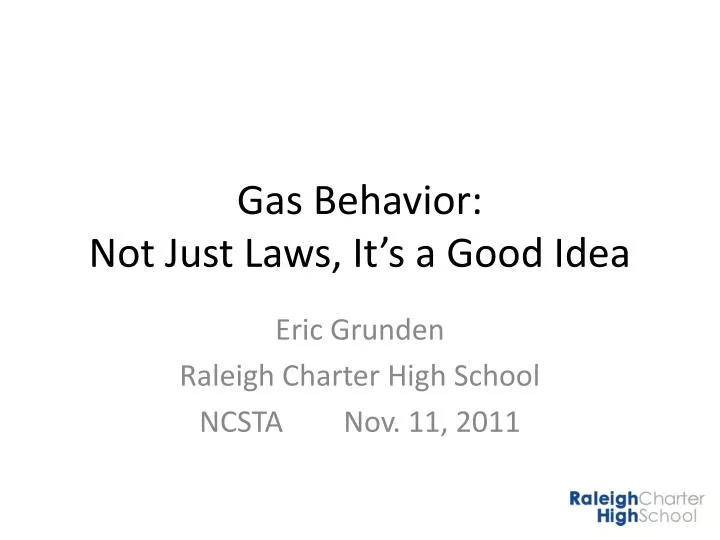 gas behavior not just laws it s a good idea