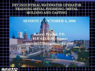 FET INDUSTRIAL WATEWATER OPERATOR TRAINING METAL FINISHING / METAL MOLDING AND CASTING