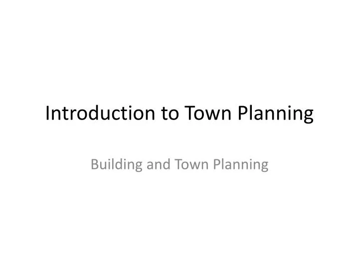 introduction to town planning