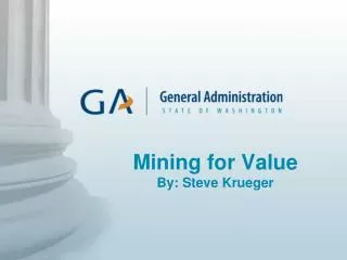 Mining for Value By: Steve Krueger