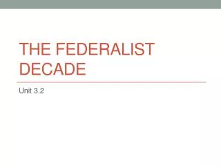 The Federalist Decade