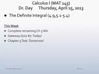 Calculus I (MAT 145) Dr. Day	Thursday, April 25, 2013