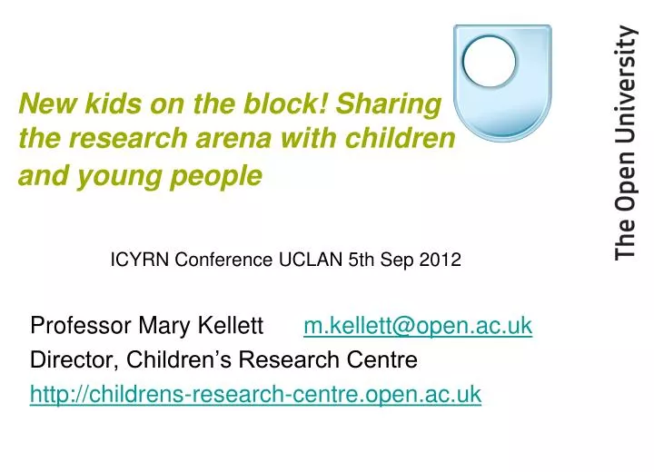 new kids on the block sharing the research arena with children and young people