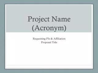 Project Name (Acronym)