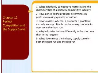 Chapter 12 Perfect Competition and the Supply Curve