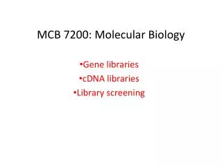MCB 7200: Molecular Biology