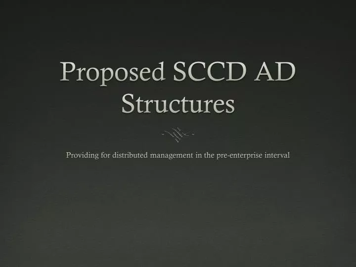 proposed sccd ad structures