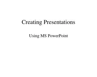 Creating Presentations