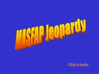 MASFAP Jeopardy