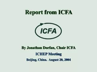 Report from ICFA