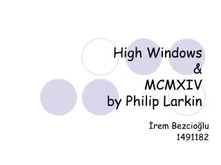 High Windows &amp; MCMXIV by Philip Larkin