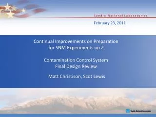 Continual Improvements on Preparation for SNM Experiments on Z Contamination Control System