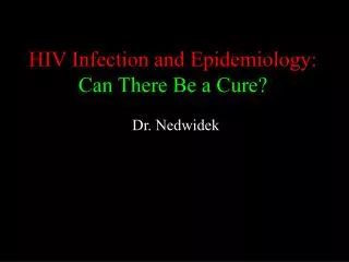 hiv infection and epidemiology can there be a cure