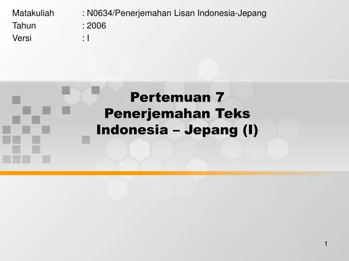 pertemuan 7 penerjemahan teks indonesia jepang i
