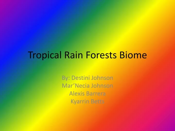 tropical rain forests biome