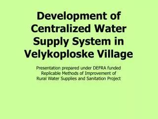 Development of Centralized Water Supply System in Velykoploske Village