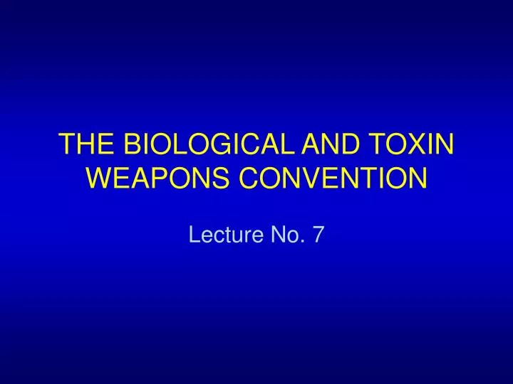 the biological and toxin weapons convention