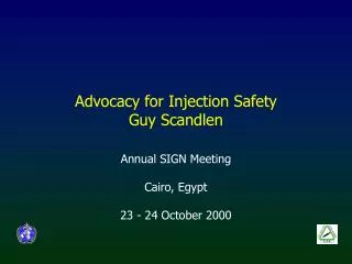 Advocacy for Injection Safety Guy Scandlen