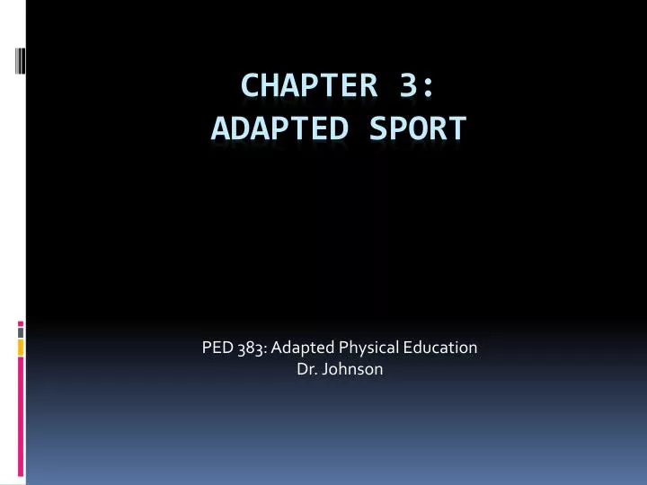 ped 383 adapted physical education dr johnson