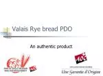 Valais Rye bread PDO - slide 1