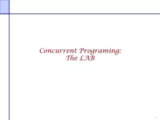 Concurrent Programing: The LAB