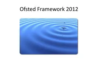 Ofsted Framework 2012