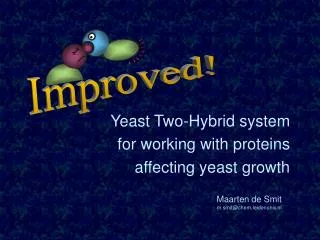 Yeast Two-Hybrid system for working with proteins affecting yeast growth