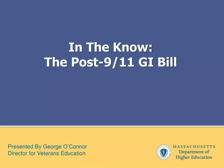 in the know the post 9 11 gi bill